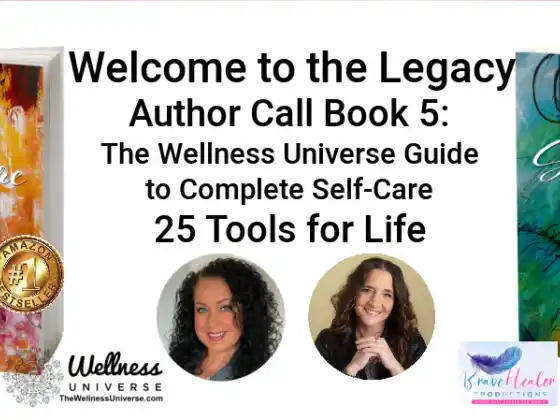 The Wellness Universe Guide to Complete Self-Care BOOK 5 Project Call for Authors