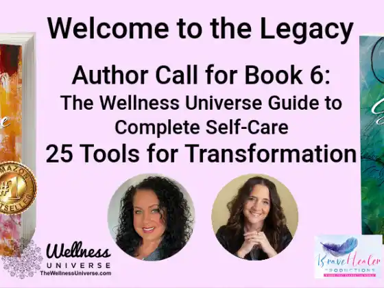 The Wellness Universe Guide to Complete Self-Care BOOK 6 Project Call for Authors